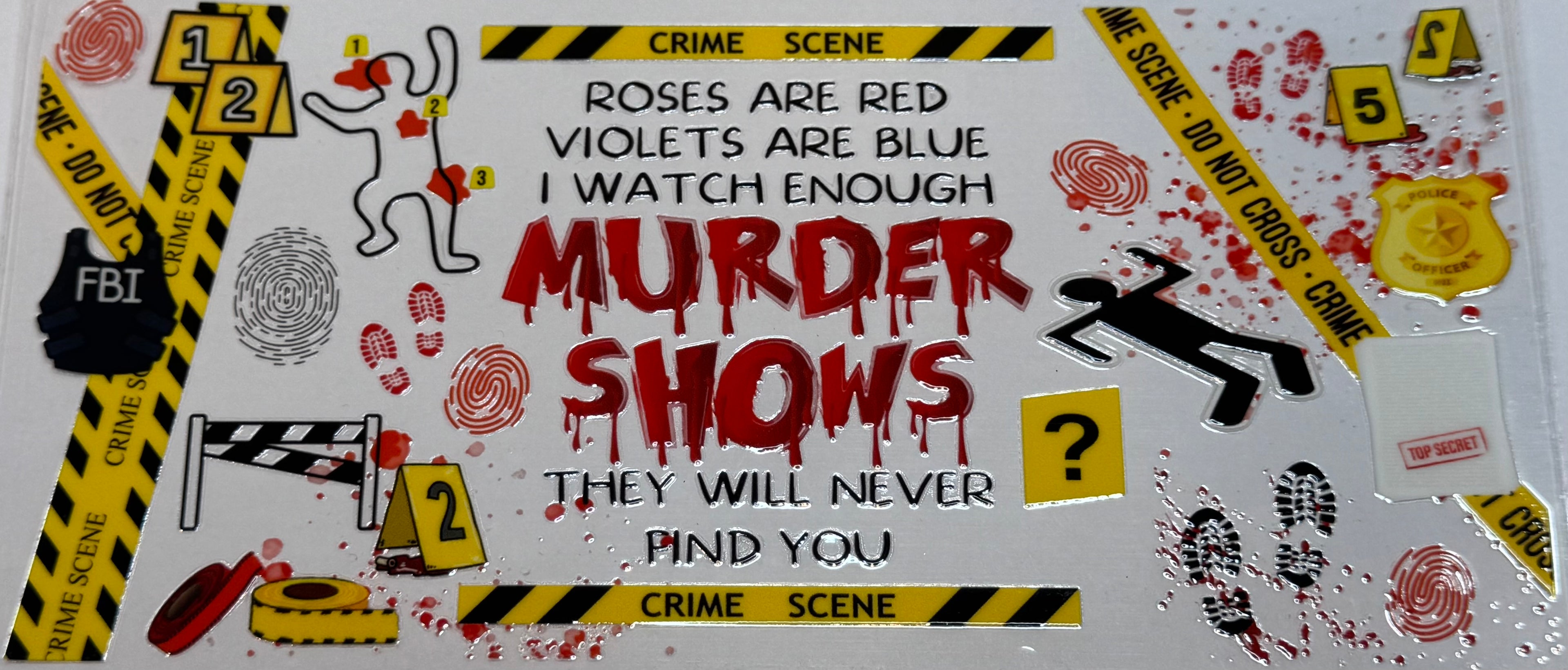 Murder Show 16oz Uv DTF Wrap