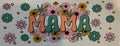 Mama 16oz Uv DTF Wrap