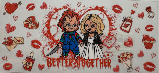 Better Together Chucky 16oz Uv DTF Wrap