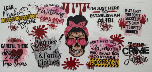 True crime quotes 16oz Uv DTF Wrap