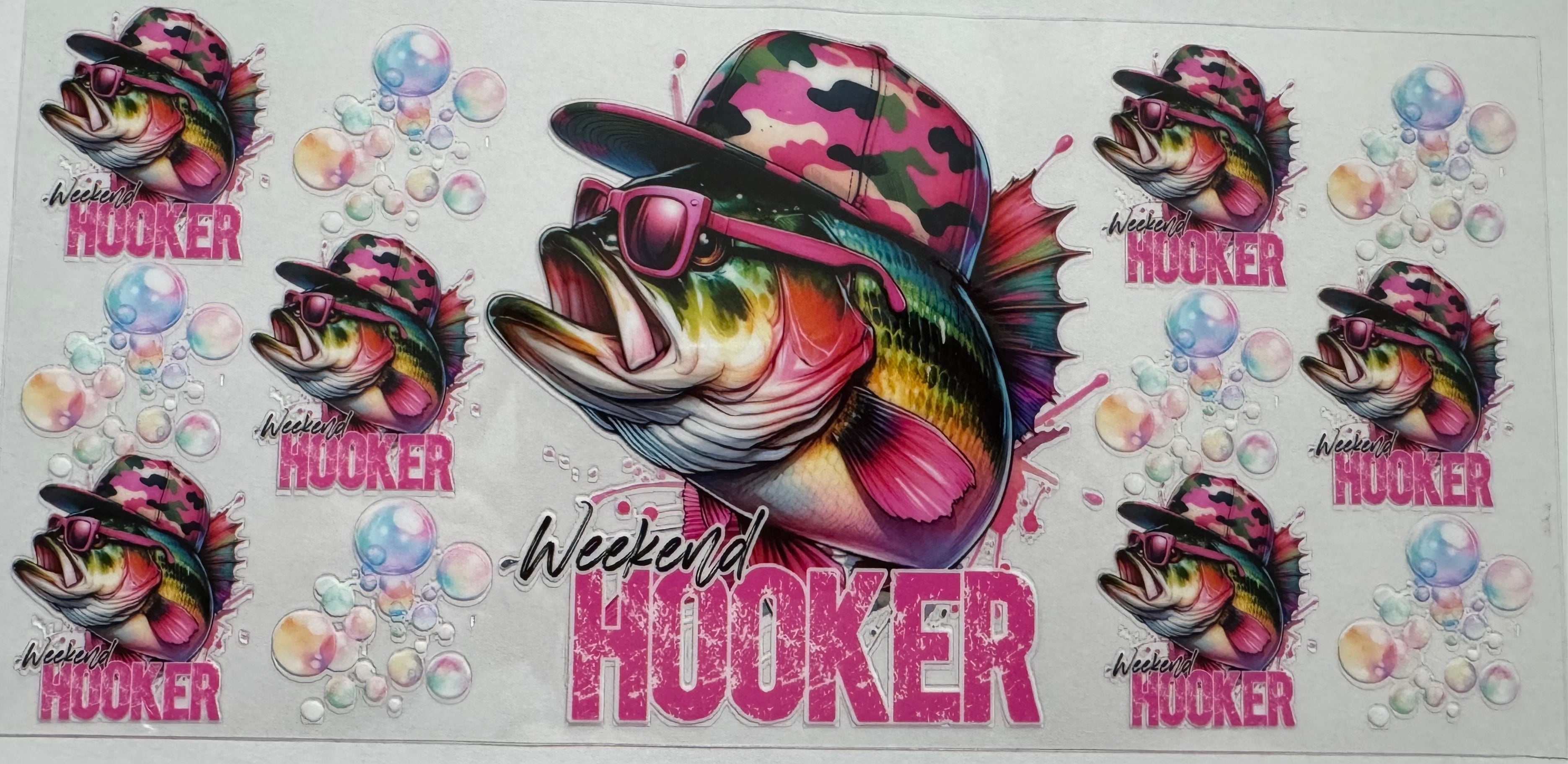 Weekend Hooker 16oz Uv DTF Wrap