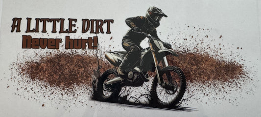 Brown A little dirt never hurt 16oz Uv DTF Wrap