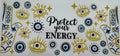 Protect your energy 16oz Uv DTF
