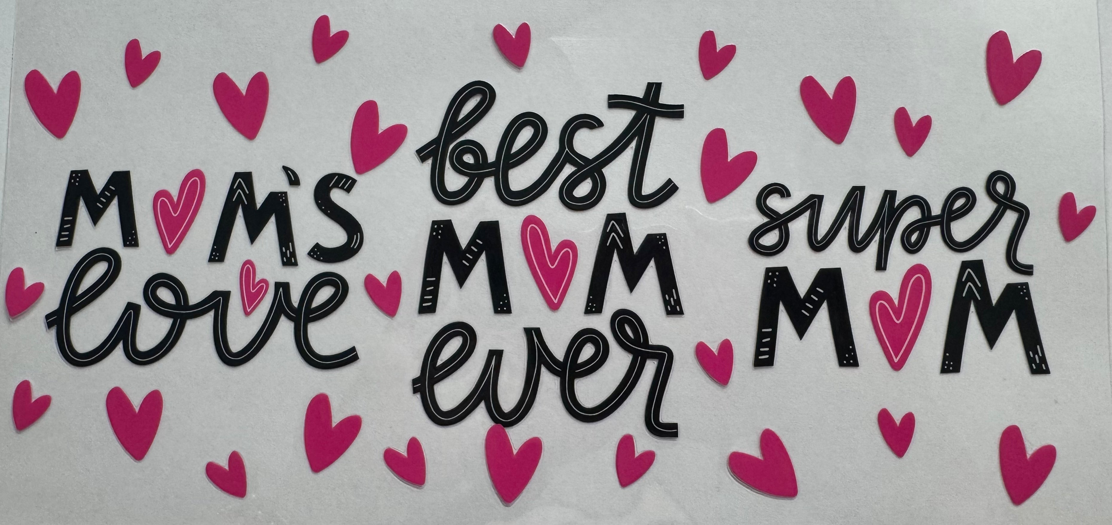 Best mum ever 16oz Uv DTF Wrap