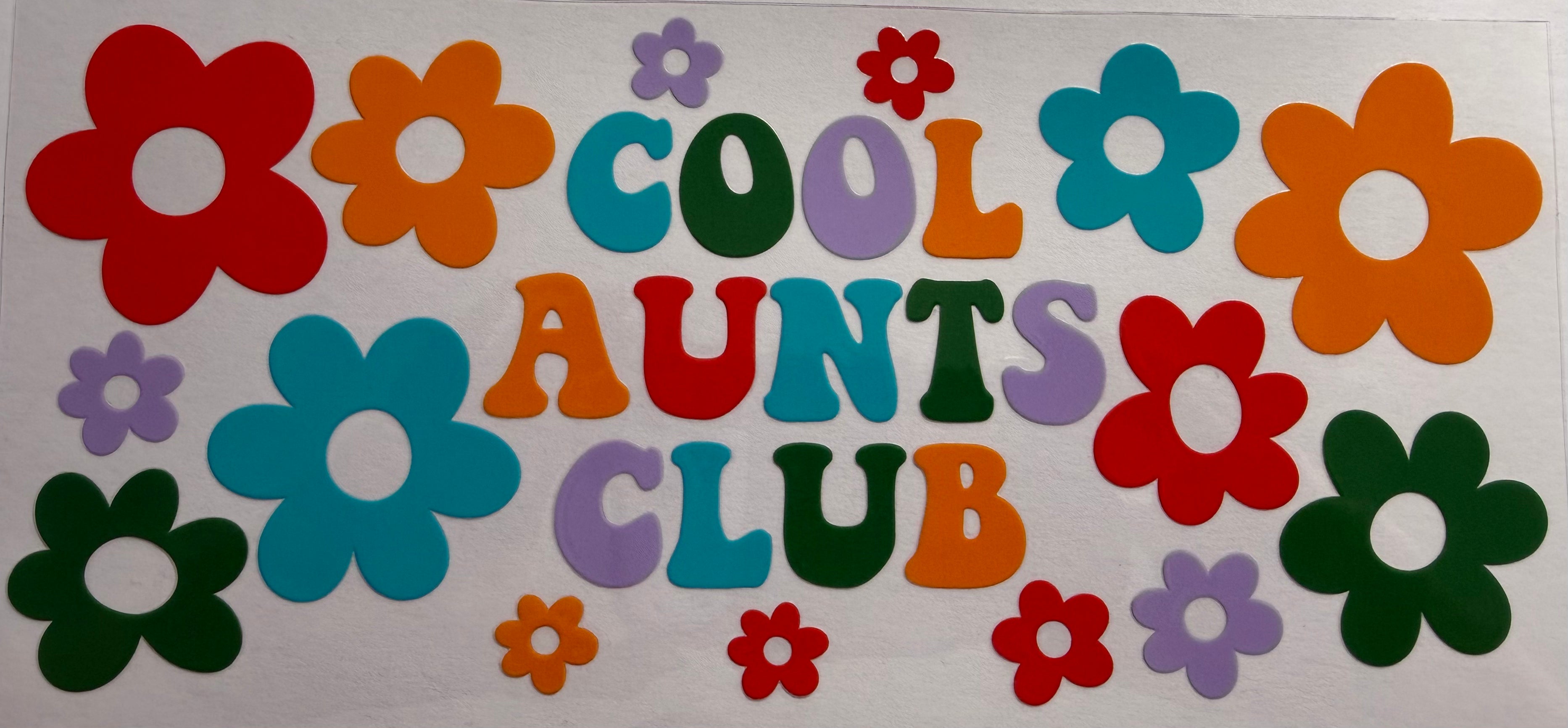 Cool Aunt Club 16oz Uv DTF Wrap