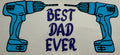 Best Dad Ever 16oz Uv DTF Wrap