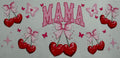 Mama cherry and bows 16oz Uv DTF Wrap