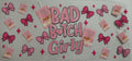 Bad Bitch Girly 16oz Uv Dtf wrap