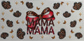 Mama 16oz Uv Dtf Wrap