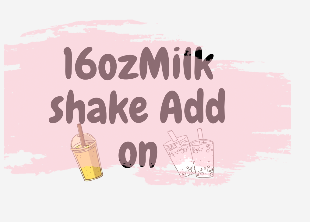 16oz Milkshake Add on